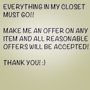 All reasonable offers accepted!!
